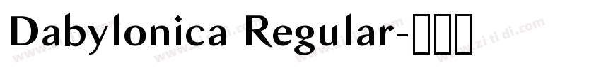 Dabylonica Regular字体转换 Dabylonica Regular字体转换